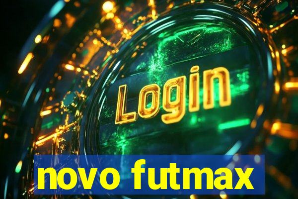 novo futmax